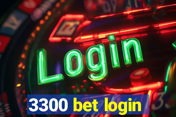 3300 bet login